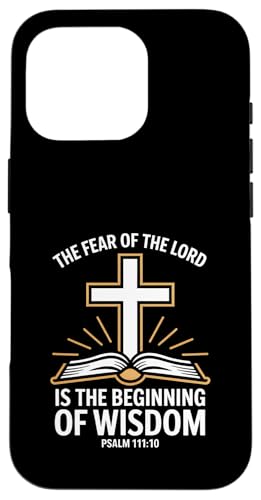 Fear Of The Lord Is Wisdom ���� 111:10 ���� �X�}�z�P�[�X iPhone 16 Pro �p