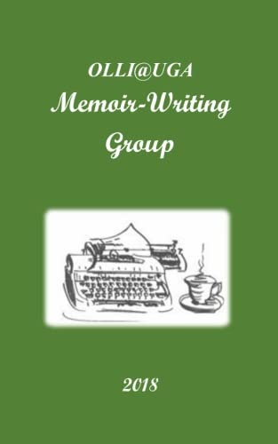 OLLI@UGA Memoir-Writing Group: 2018
