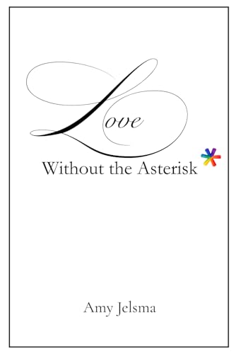 Love Without The Asterisk