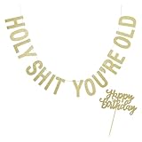 Birthday Banner Cake Topper Pair -Holy SHT You're Old Funny Birthday Decoration,Happy Birthday Cake Topper, Gold Birthday Party Supplies - 10 Feet in Length