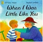 When I Was Little Like You (Picture Puffin)