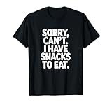 Snack Lover Food Obsessed People