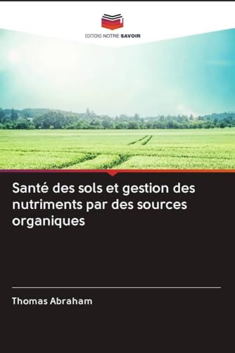 livre Santé des sols et gestion des nutriments par des sources organiques