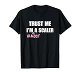 Funny Scaler Gifts & Job Quotes