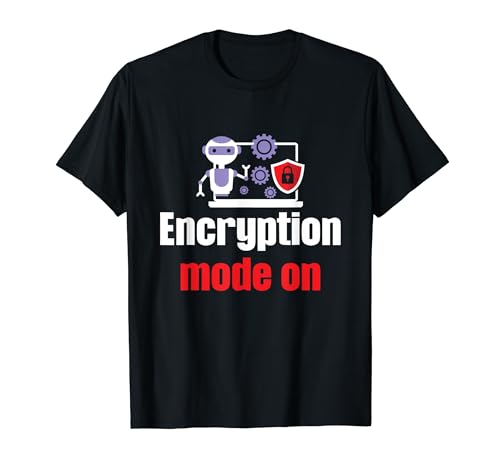 Encryption Mode On Cybersecurity Malware Software Analyst T-Shirt