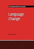 Language Change (Cambridge Textbooks in Linguistics)