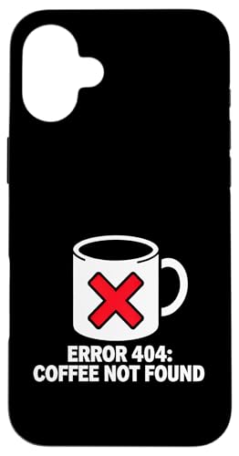 Programmer Coder Error 404 Coffee Not Found Tech �X�}�z�P�[�X iPhone 16 Plus �p