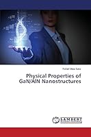 Physical Properties of GaN/AlN Nanostructures 3659782602 Book Cover