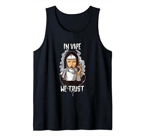 In Vape We Trust - Vaping Nun - E-Cigarette Vaper Camiseta sin Mangas