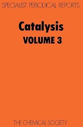 Catalysis, Vol 3: Volume 3 Edition. ed. Edition book cover