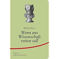 Wenn uns Wissenschaft retten soll