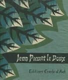 jean picart le doux tapisserie  Jean Picart le Doux. Texte de Léon Moussinac