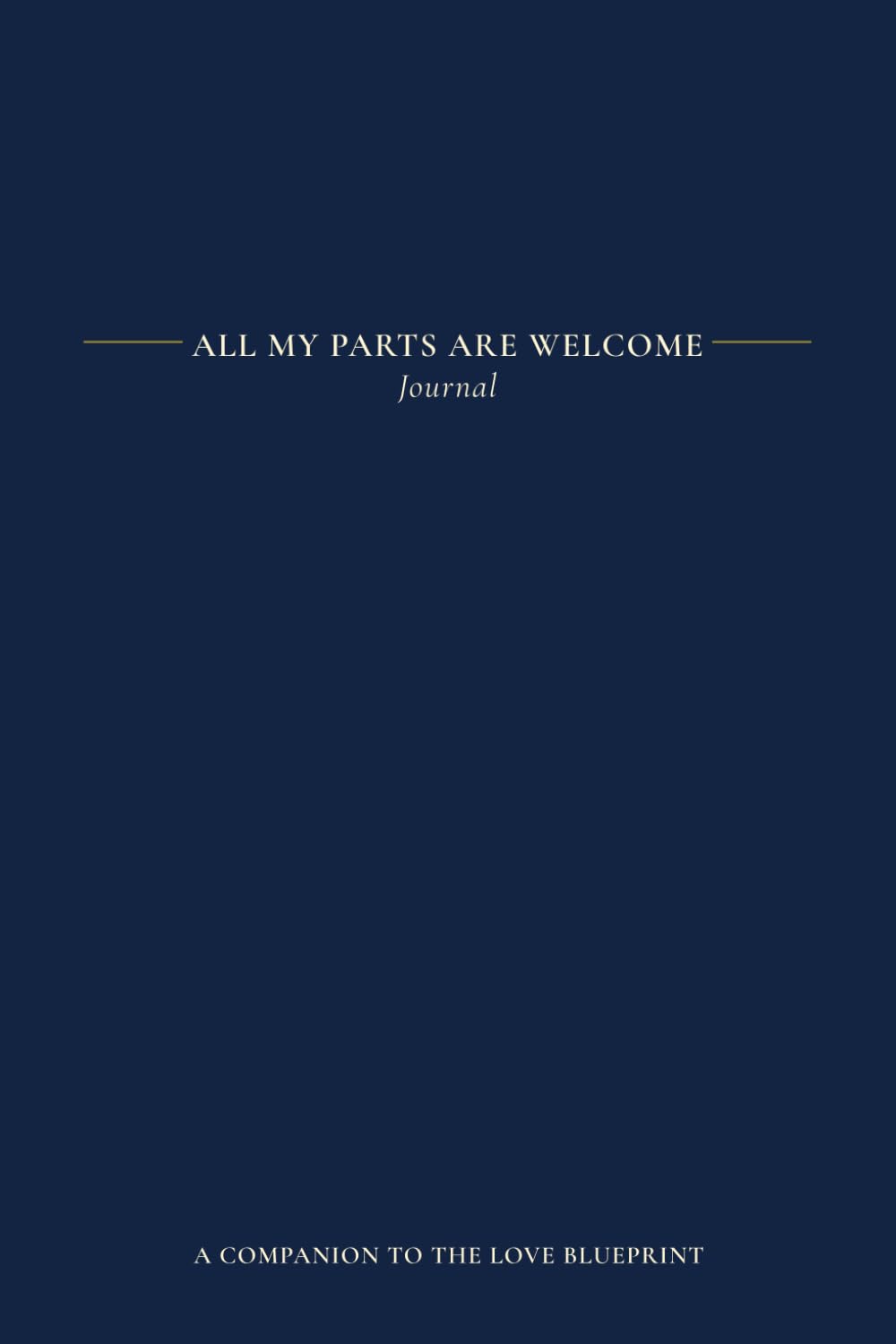 All My Parts Are Welcome: Journal