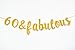 FirefairyTM 60 & Fabulous Cursive Banner- Happy 60th Birthday Anniversary Party Supplies, Ideas and Decorations(Gold)