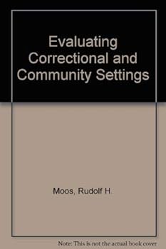 Paperback Evaluating Correctional and Community Settings Book