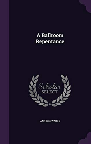 A Ballroom Repentance 1342691628 Book Cover