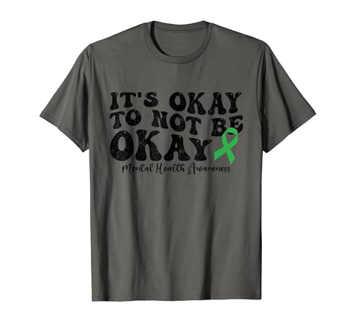 It's Okay To Not Be Okay Mental Health Awareness Ribbon T-Shirt