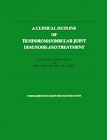 A clinical outline of temporomandibular joint diagnosis and treatment B0006ECZZI Book Cover
