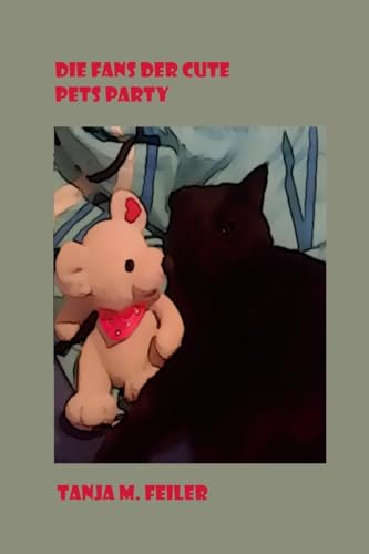 Die Fans der Cute Pets Party (German Edition)