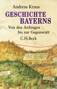 Geschichte Bayerns: Von den Anfängen bis zur Gegenwart 3406515401 Book Cover