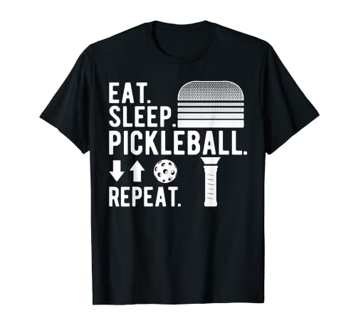 Eat Sleep Pickleball Repeat Funny Pickleball - Regalo para jugador Camiseta