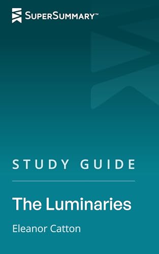 Study Guide: The Luminaries by Eleanor Catton (SuperSummary)