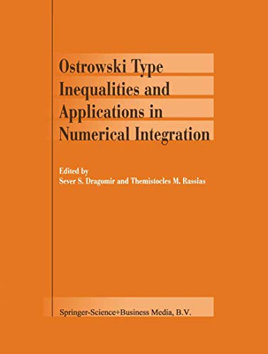 Ostrowski Inequalities and Applications in Numerical Integration