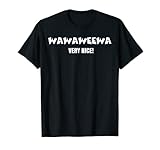 Wawaweewa Very Nice T Shirt Co.