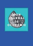  Mon Journal de Glycémie: Très petit format A6 10 x15 cm / Journal de glucose / Carnet du diabète / Journal diabetique