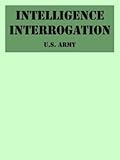  [Intelligence Interrogation] (By: U.S. Army) [published: June, 2005]