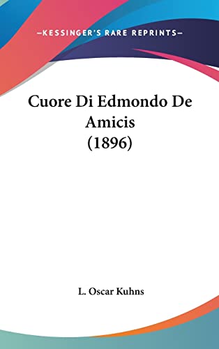  Cuore Di Edmondo De Amicis (1896)