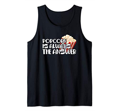 Las palomitas de maíz son siempre la respuesta: los Camiseta sin Mangas