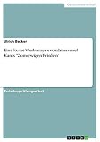 Eine kurze Werkanalyse von Immanuel Kants