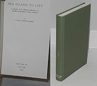 Sea Island to City: A Study of St. Helena Islanders in Harlem and Other Urban Centers B001L0TTVO Book Cover
