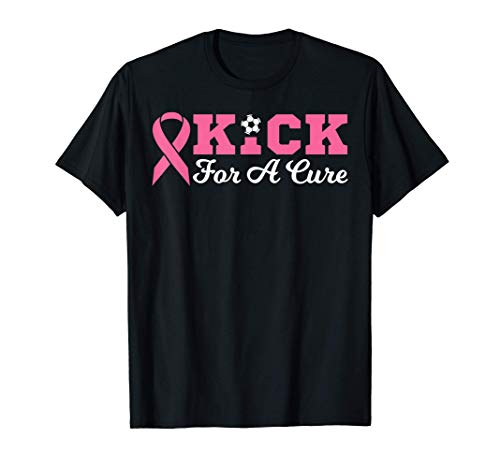 Kick For A Cure Shirt Soccer Breast Cancer Awareness Gift Maglietta