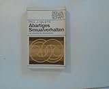 Abartiges Sexualverhalten und ungewöhnliche Sexualpraktiken