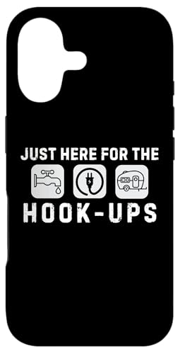 Camping Just Here For The Hook-ups �ʔ����L�����v��̈��p �X�}�z�P�[�X iPhone 17 �p