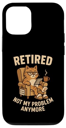 Retired Not My Problem Anymore Lazy Cat Carcasa para iPhone 12/12 Pro