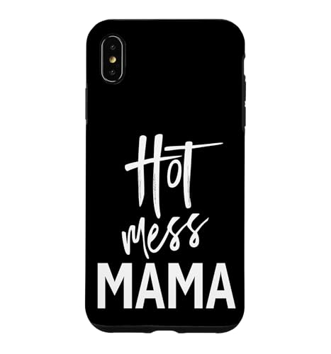 Hot Mess Mama Funny Mom Say Mother Day �X�}�z�P�[�X iPhone XS Max �p