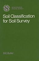 Soil Classification for Soil Survey (Monographs on Soil & Resources Survey) 019854510X Book Cover
