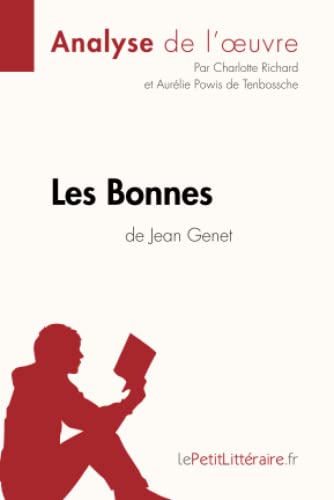 Les Bonnes de Jean Genet : Analyse complète et résumé détaillé de l'oeuvre