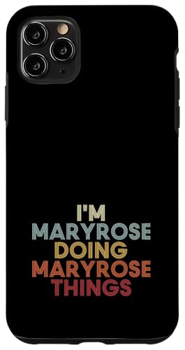 Maryrose Name Maryrose Personalized Name First Given �X�}�z�P�[�X iPhone 11 Pro Max �p
