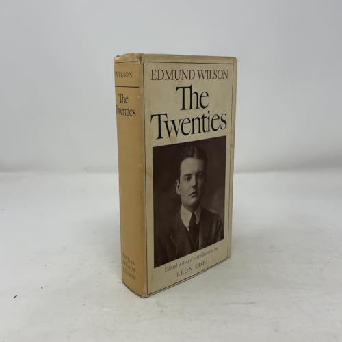 The Twenties: From Notebooks and Diaries of the Period