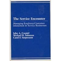The Service Encounter: Managing Employee/Customer Interaction in Service Business (Advances I Retailing Series) 0669082732 Book Cover