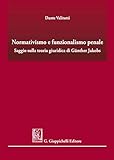 Normativismo E Funzionalismo Penale. Saggio Sulla Teoria Giuridica Di GüNther Jakobs - 2