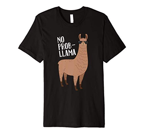 No Problem No Prob Llama Pun Llama Alpaca Lover Premium T-Shirt