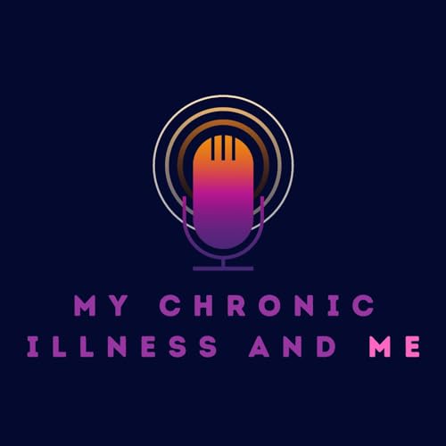 My Chronic Illness and Me cover art