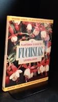 A Plantsman's Guide to Fuchsias 0706367383 Book Cover