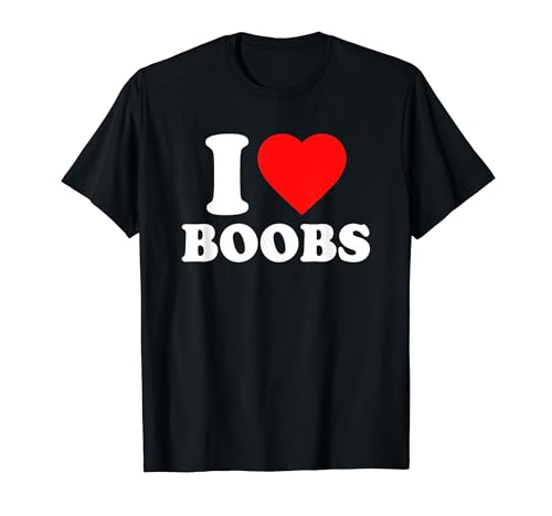 I Love Boobs �E I Heart Boobs �E I Love Boobies Y2k Slogan T�V���c