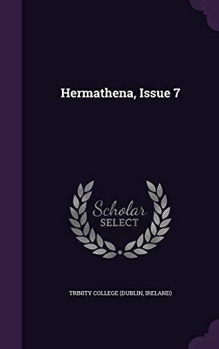 Hermathena, Issue 7
